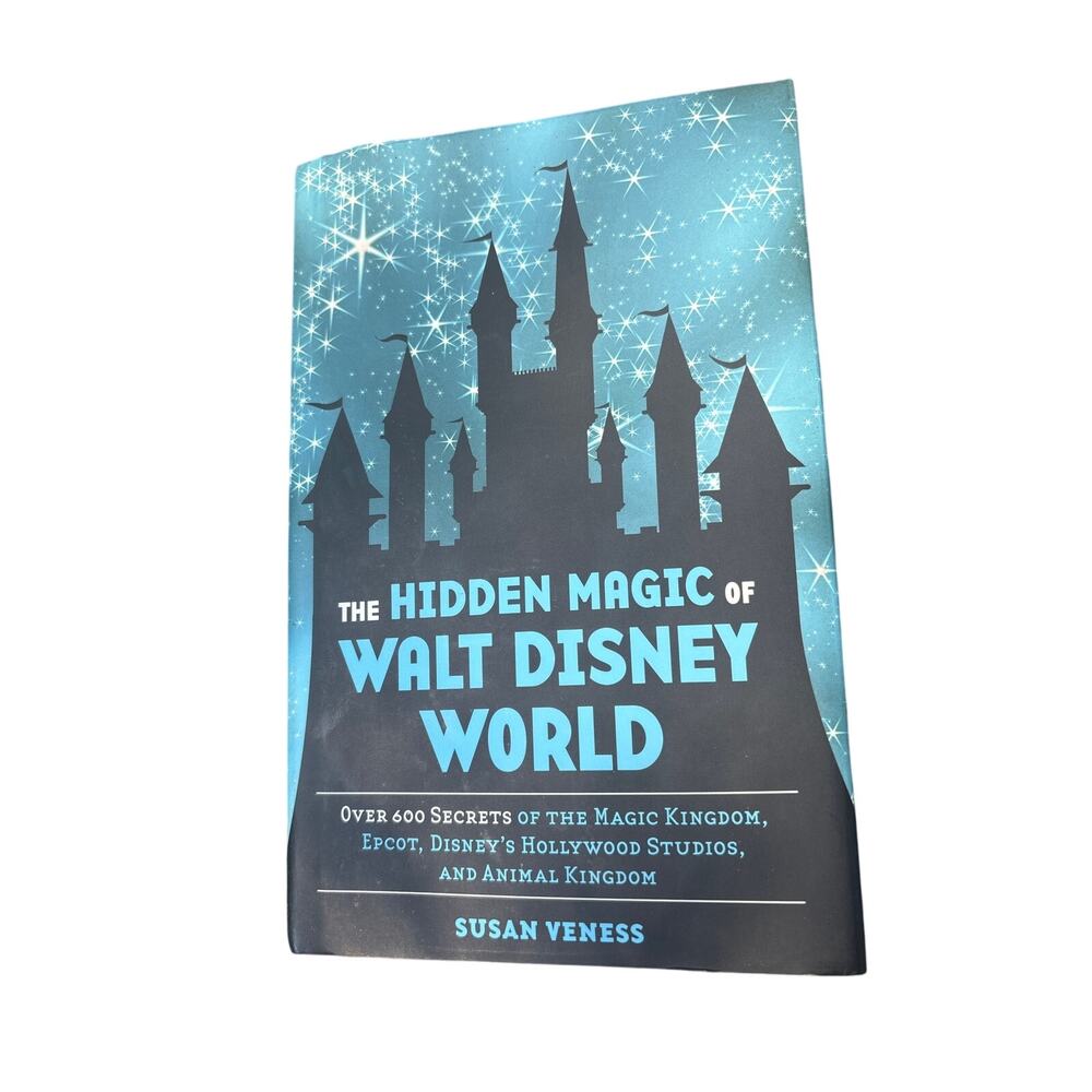 Disney Book The Hidden Magic of Walt Disney World Over 600 Secrets Magic Kingdom